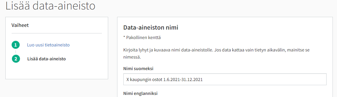 Kirjoita lyhyt ja kuvaava nimi data-aineistolle.