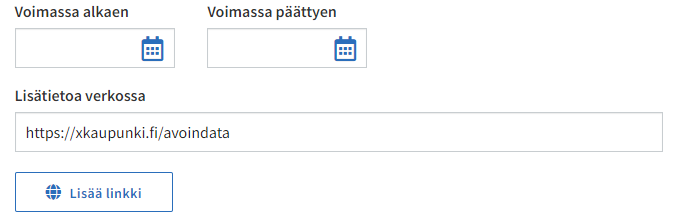 Valitse datan voimassaolon ajanjakso sekä anna tarvittaessa linkki lisätietoon.